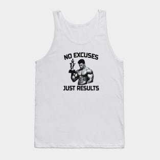 No Excuses, Just Results Tank Top